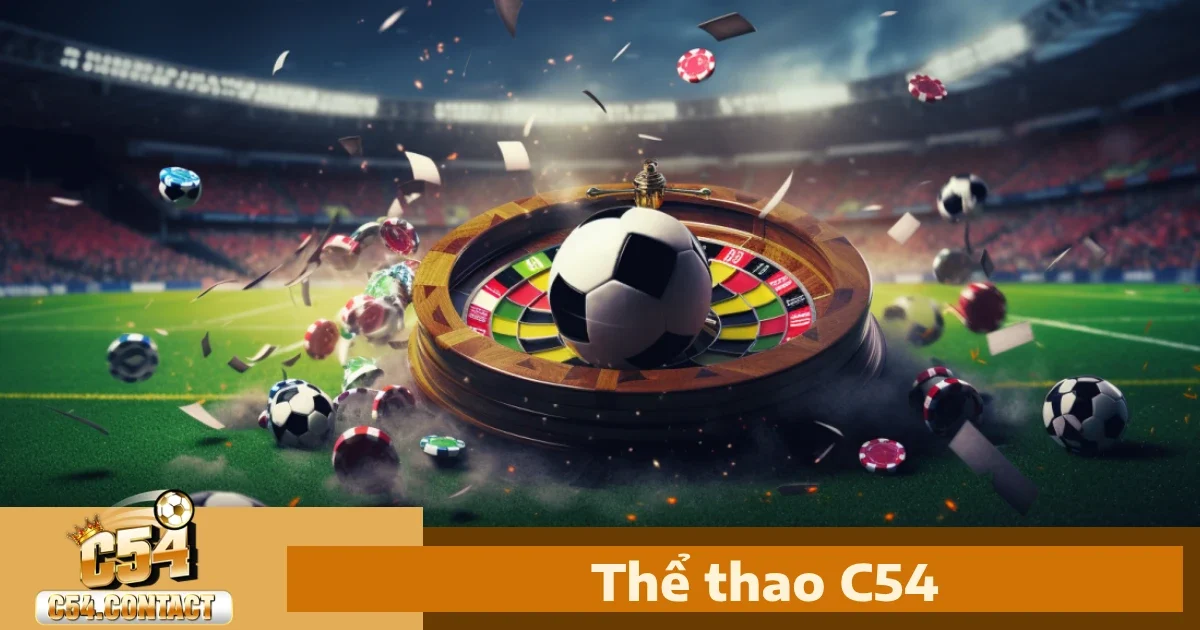 Các môn thể thao nổi bật tại C54